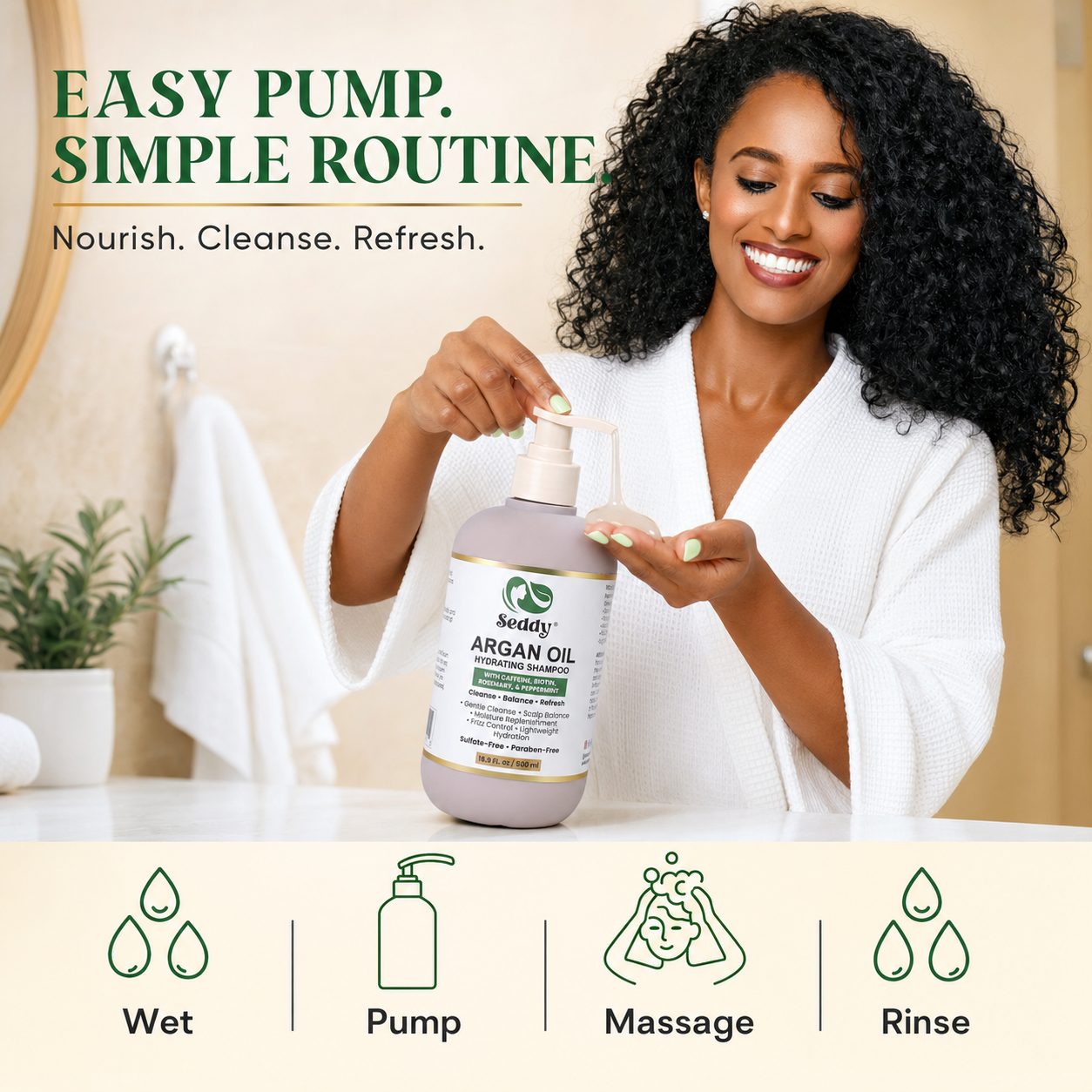 A woman in a white robe pumps argan oil from a bottle onto her hand in a bathroom setting, with text reading 'EASY PUMP. SIMPLE ROUTINE' and icons for Wet, Pump, Massage, and Rinse along the bottom.